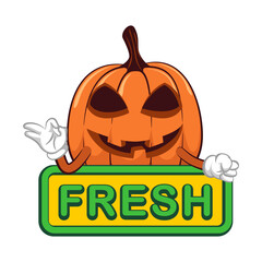 Vector mascot, cartoon and illustration of a halloween pumpkin giving an okay sign on a board that says fresh