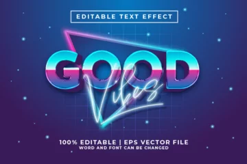 Crédence de cuisine en verre imprimé Typographie positive Good Vibes 3d Editable Text Effect Retro 80s Style Premium Vector