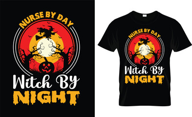 NURSE BY DAY WITCH BY NIGHT
VECTOR,VINTAGE HALLOWEEN T SHIRT DESIGN