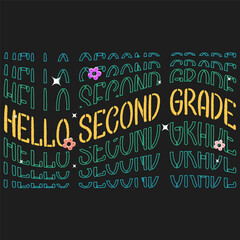 Hello Second Grade School Teacher Design School typography T-shirt design 