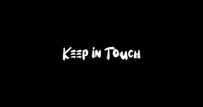 Keep in Touch Grunge Transition Bold Text Typography Animation on Black Background 