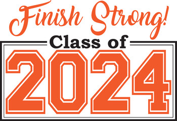 2024 finish strong orange