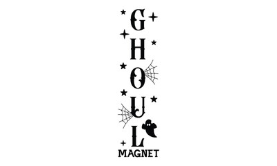 Ghoul magnet
