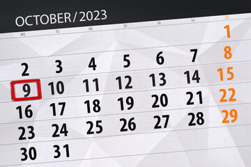 Fototapeta premium Calendar 2023, deadline, day, month, page, organizer, date, October, monday, number 9