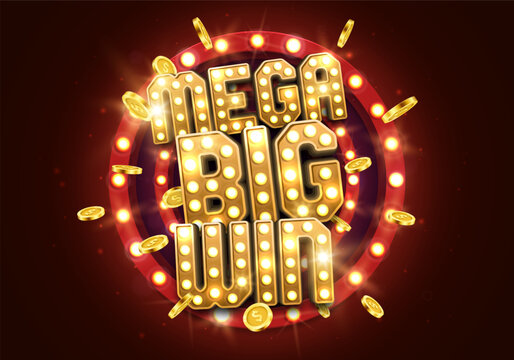 Shining sign Mega Big Win with golden coins. Vector illustration.