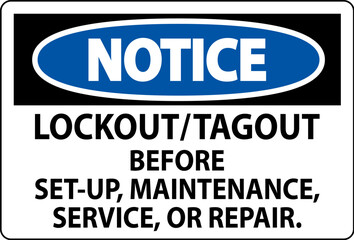 Notice Label: Lockout/Tagout Before Set-Up, Maintenance, Service Or Repair
