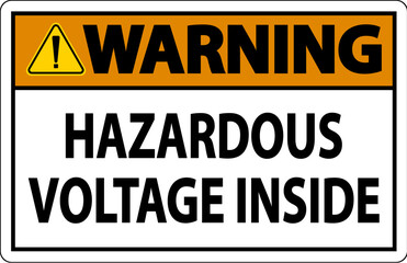 Warning Sign Hazardous Voltage Inside