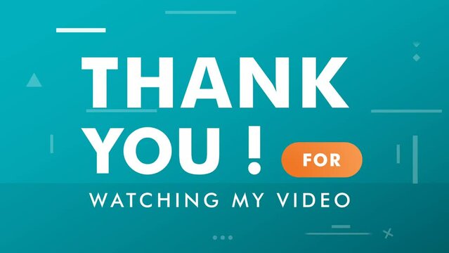 Video End Screens animation Or Outro With Graphic Motion Design And Color Gradient Background. thank you for watching my video