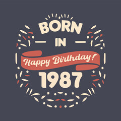 Born in 1987, Happy Birthday typography