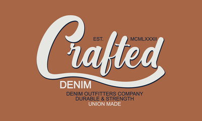 Crafted Denim Outfitters vintage college print for t-shirt design. Typography graphics for university or college style tee shirt. Sport apparel print - California. Vector illustration.