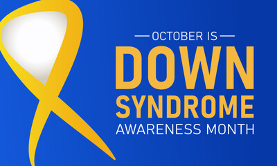 Down syndrome awareness month is observed every year in october. October is down syndrome awareness month. Vector template for banner, greeting card, poster with background. Vector illustration.