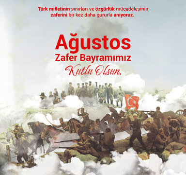 August 30 celebration of victory and the National Day in Turkey. (Turkish: 30 Agustos Zafer Bayrami Kutlu Olsun)
