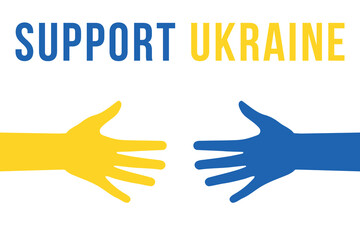 Support Ukraine. Help, save, pray for. Two Hands colors of Ukraine flag. Stop War. Blue and yellow. Vector Illustration