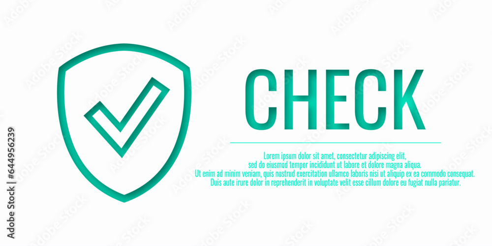 Poster shield with word check. safe information. copy space. place for your text. concept security protecti