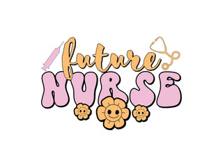 Nurse Groovy Sublimation Shirt Design