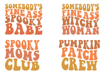 Somebody's fine ass spooky babe, somebody's fine ass witch woman, spooky moms club, pumpkin patch crew retro wavy SVG bundle T-shirt