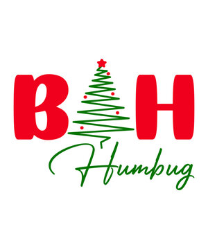 Bah Humbug Svg T-Shirt Design, Bah Humbug T-Shirt Design, Christmas Svg T-Shirt Design