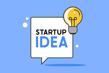Startup idea speech bubble with light bulb. Vector