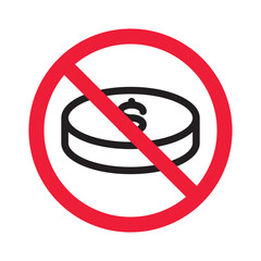 No cash icon. Forbidden payment icon. No money vector sign. Prohibited cash payment vector icon. Warning, caution, attention, restriction casinocoins flat sign design. Do not pay dollar coin pictogram