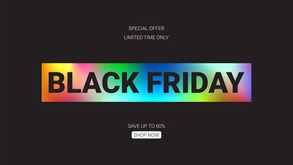 Fototapeta premium Holographic sticker for Black Friday sale. Vector illustration for promotion, advertising and social media. Minimal banner for Black Friday sale with holographic sticker.
