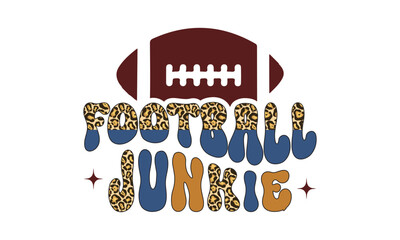 Football junkie svg, Football SVG, Football T-shirt Design Template SVG Cut File Typography, Files for Cutting Cricut and Silhouette Cut svg File, Game Day eps, png