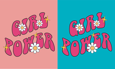 Girl Power Groovy T-shirt Design, Groovy Shirt Graphic