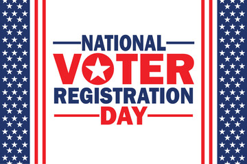 National Voter Registration Day. Celebrate this National Day on the fourth Tuesday in September. Vector illustration Suitable for greeting card, poster and banner