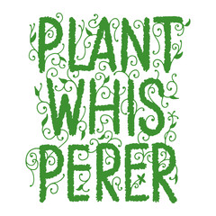 Plant Whisperer lettering