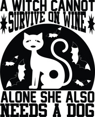 A Witch Cannot Survive On Wine  Alone She Also Needs A Dog