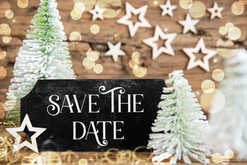 Christmas Trees, Rustic Holiday Background With Sign With Text Save The Date