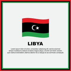 Libya Flag Background Design Template. Libya Independence Day Banner Social Media Post. Libya Banner