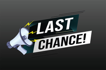 Last chance words shot megaphone Banner design template for marketing. Last chance promotion or retail. background banner modern graphic design for store shop, online store, website, landing page	