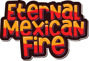 Capture the eternal spirit of Mexican fire with this striking lettering vector design