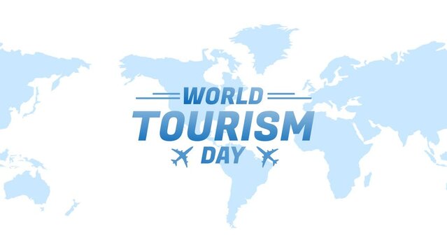 World Tourism Day. text animation with world map Perfect for campaigns, events, and festivals. 