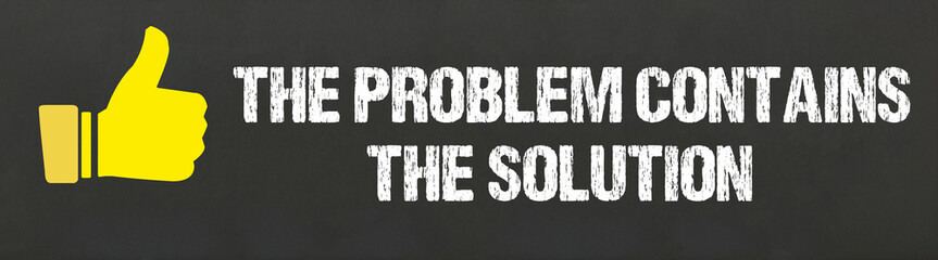 problem contains the solution	
