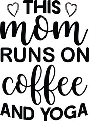 this mom runs on coffee & yoga 