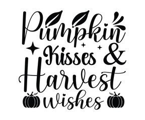 Pumpkin kisses harvest wishes SVG, Pumpkin t-shirt svg, Thanksgiving mama mini, leaves t-shirt, Nuts svg, Happy fall t-shirt, Cut File Cricut, Thanksgiving Svg, Fall vibes svg, Trendy svg, Coffee