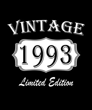Birthday gift card.1993 aged to perfection, Limited Edition, Awesome since t-shirt bundle, vintage theme vector illustration for born clothes, mugs, t-shirts.