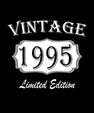 Birthday gift card.1995 aged to perfection, Limited Edition, Awesome since t-shirt bundle, vintage theme vector illustration for born clothes, mugs, t-shirts.