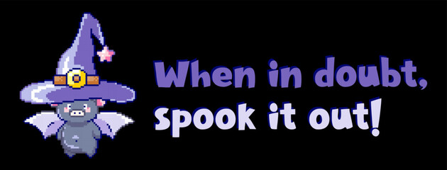 Halloween Pixel Art Wizard Bat in a Witch Hat Print with Funny Quote for Retro Gaming Event, Halloween Party Pattern or 90s Video Game Spooky Design.