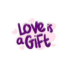 love is a gift people quote typography flat design illustration