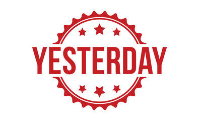 Yesterday stamp red rubber stamp on white background. Yesterday stamp sign. Yesterday stamp.
