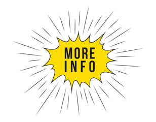 more info speech bubble vector illustration. Communication speech bubble with more info text.