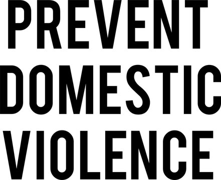 Digital png illustration of prevent domestic violence text on transparent background