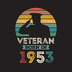 Veteran born in 1953 vector vintage style Veteran day design vector