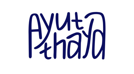 Ayutthaya. Tailand. Local name. Design elements. Concept lettering	