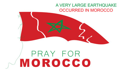 A very large earthquake occurred in Morocco. Help morocco. background, banner, card, poster, template. Vector illustration.
