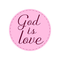 Christian sticker with love message – God is love