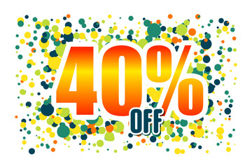 Orange inscription discount 40 off on the background of confetti. Price labele sale promotion market. special store