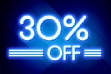 White neon inscriptions 30 off of discounts on a blue art background Price labele sale promotion market. special purchase